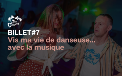 Billet #7 : Vis ma vie de danseuse… avec la musique 🎶