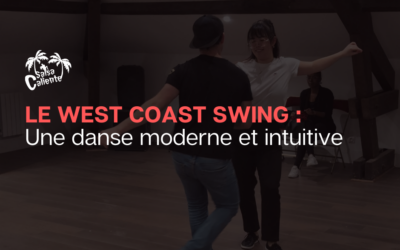 Le West Coast Swing : une danse moderne et intuitive